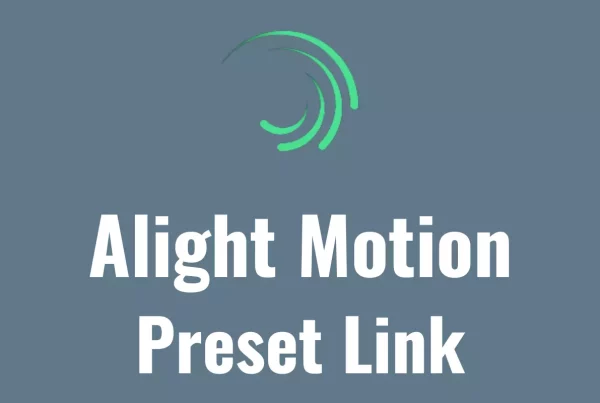 alight motion effect preset link download