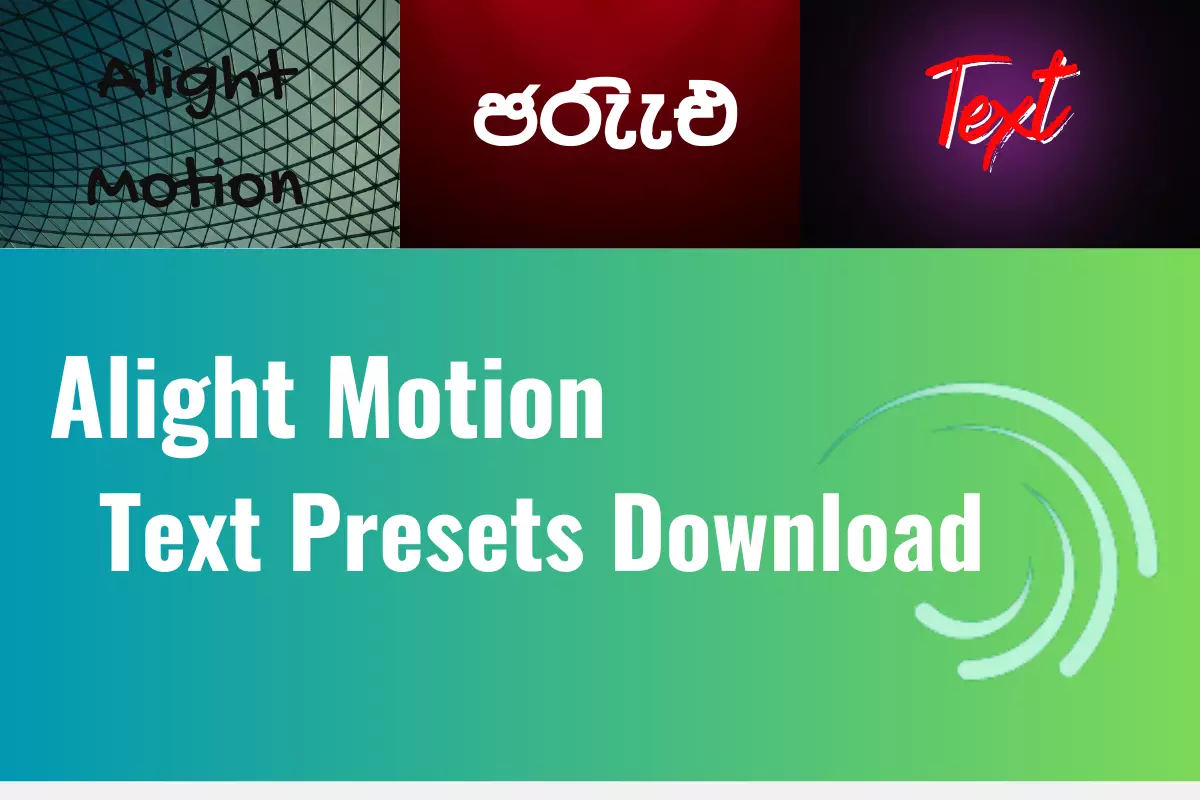 Alight Motion Text Presets Free Download