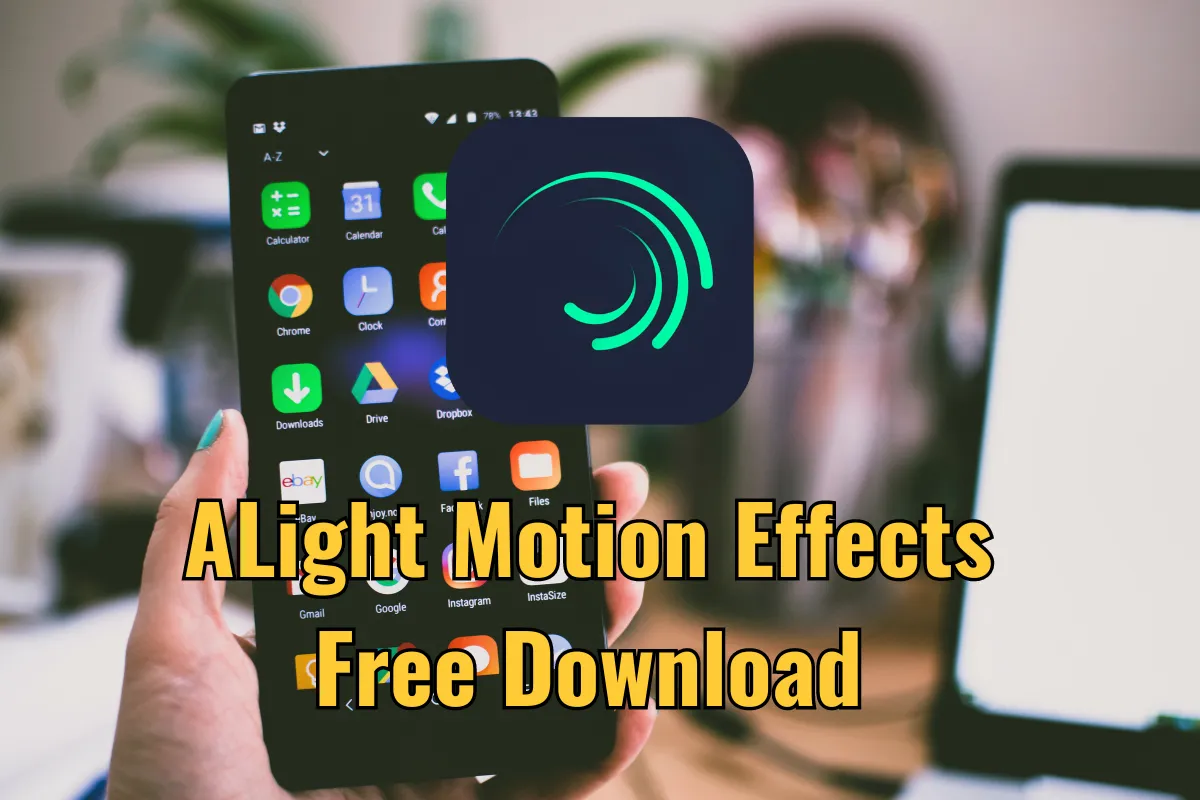 alight motion effects free download